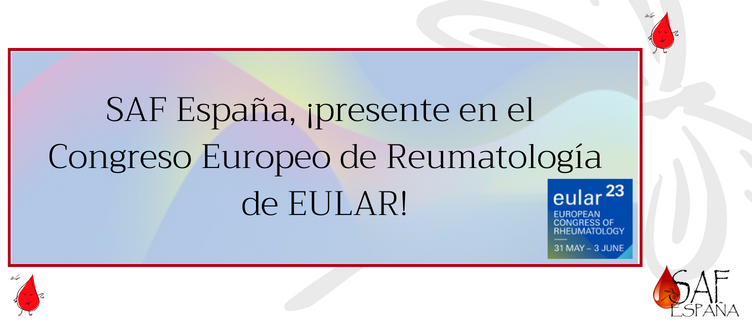 Recientemente hemos estado en el Congreso Europeo de Reumatología, organizado por la Alianza de Asociaciones de Reumatología (EULAR).