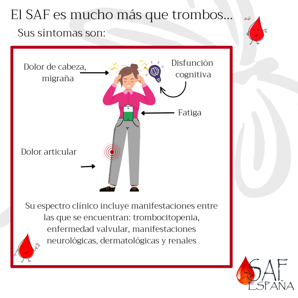 El SAF es mucho más que trombos. El paciente puede tener síntomas como dolor, fatiga extrema o disfunción cognitiva